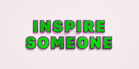 Inspire someone. Words in green metallic capital letters. Encouragement, chance, motivation, presentation. 3D illustration