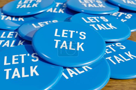 Parlons-en. Des badges Blau posés sur la table avec le message "Parlons". Communication, discussion, discours, parlement.Illustration 3D