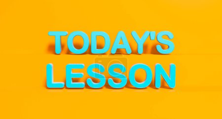 Today's lesson. Blue shiny plastic letters, orange background. Learning, education, school, knowledge. 3D illustration