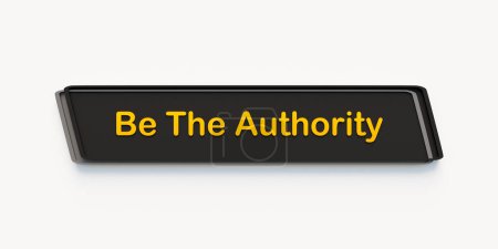 Photo for Be the authority. Dark colored banner, yellow letters. Education, conflict, obedience, behavior, convincing. - Royalty Free Image