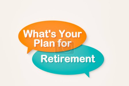 ¿Cuál es tu plan de jubilación? Burbuja de chat en naranja, colores azules. Planificación, pensionistas, asuntos sociales, pobreza por edad, pensiones. Ilustración 3D