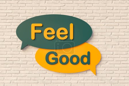 Feel good. Cartoon speech bubble in yellow and dark green, brick wall. Mood, happiness, motivation, positive emotion, sense of satisfaction, well-being, inspiration, cheerful, relaxing, stressless. 3D illustration