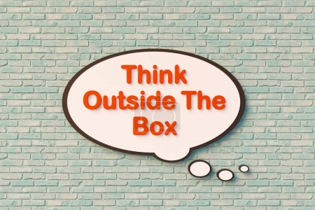 Think Outside the Box. Speech bubble, orange letters against the brickwall. Inspiration, mind, contrast, difference, motto. 3D illustration