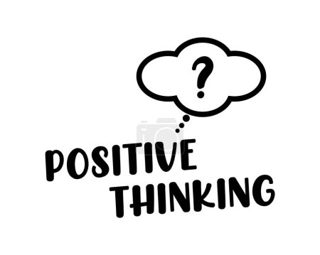 think positive vector lettering quote with black outline on white background. hand drawn positive thinking concept for greeting card, poster, print, t - shirt 