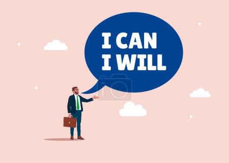 Téléchargez les illustrations : Businessman speak I will and I can to be success. Willpower to be success, motivation to overcome challenge and difficulty, mind and discipline to succeed. Flat vector illustration. - en licence libre de droit