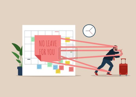 No leave for you. No annual leave or day off to rest from hard work, schedule reminder of annual leave. Flat modern vector illustration.