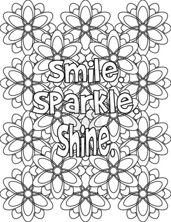 Inspirational Quote Coloring Page on A Floral Botanical Background Full of Flowers for Kids and Adults for Motivation and Positivity