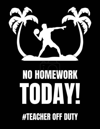 Foto de ¡Hoy no hay tarea! Día del maestro - Imagen libre de derechos
