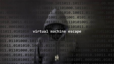 Cyber attack virtual machine escape text in foreground screen, anonymous hacker hidden with hoodie in the blurred background. Vulnerability text in binary system code on editor program.