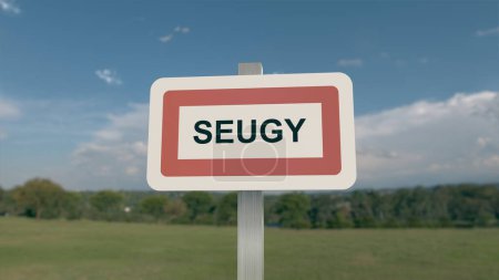 City sign of Seugy. Entrance of the town of Seugy in Val d'Oise, France