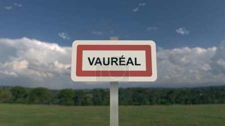 City sign of Vaureal. Entrance of the town of Vaureal in Val d'Oise, France