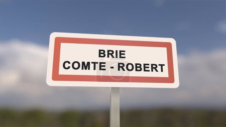 City sign of Brie-Comte-Robert. Entrance of the town of Brie Comte Robert in, Seine-et-Marne, France