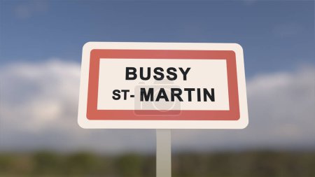 Ortsschild von Bussy-Saint-Martin. Eingang der Stadt Bussy Saint Martin in, Seine-et-Marne, Frankreich