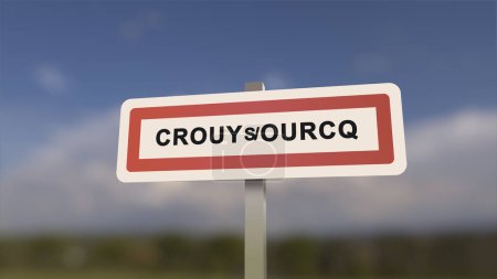 City sign of Crouy-sur-Ourcq. Entrance of the town of Crouy sur Ourcq in, Seine-et-Marne, France