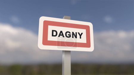 Ortsschild von Dagny. Eingang der Stadt Dagny in, Seine-et-Marne, Frankreich