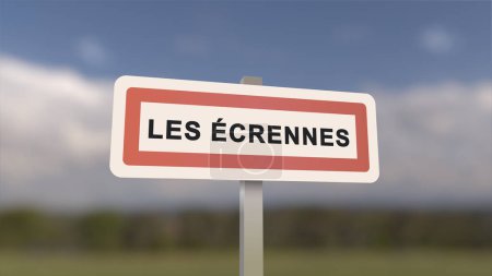 City sign of Les Ecrennes. Entrance of the town of Les Ecrennes in, Seine-et-Marne, France
