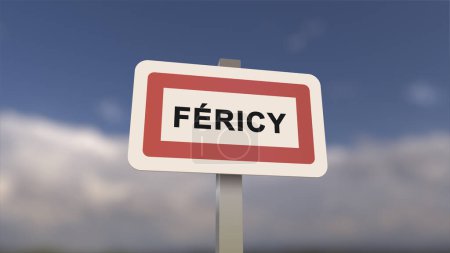 City sign of Fericy. Entrance of the town of Fericy in, Seine-et-Marne, France