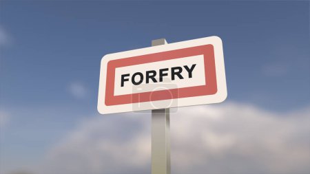 City sign of Forfry. Entrance of the town of Forfry in, Seine-et-Marne, France