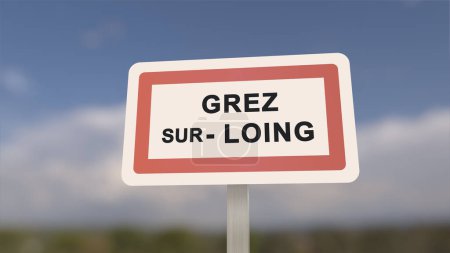 City sign of Grez-sur-Loing. Entrance of the town of Grez sur Loing in, Seine-et-Marne, France