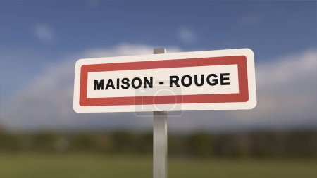 City sign of Maison-Rouge. Entrance of the town of Maison Rouge in, Seine-et-Marne, France