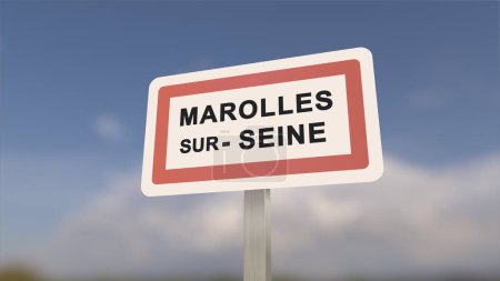 City sign of Marolles-sur-Seine. Entrance of the town of Marolles sur Seine in, Seine-et-Marne, France