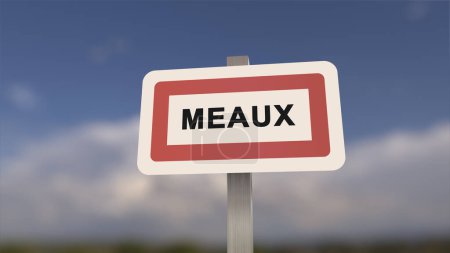 City sign of Meaux. Entrance of the town of Meaux in, Seine-et-Marne, France