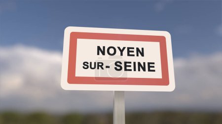 City sign of Noyen-sur-Seine. Entrance of the town of Noyen sur Seine in, Seine-et-Marne, France