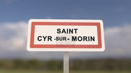 Panneau de ville de Saint-Cyr-sur-Morin. Entrée de la ville de Saint Cyr sur Morin en Seine-et-Marne, France