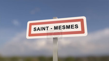 City sign of Saint-Mesmes. Entrance of the town of Saint Mesmes in, Seine-et-Marne, France