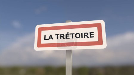 City sign of La Tretoire. Entrance of the town of La Tretoire in, Seine-et-Marne, France