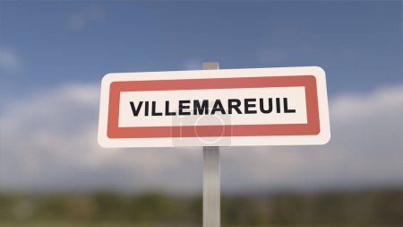 City sign of Villemareuil. Entrance of the town of Villemareuil in, Seine-et-Marne, France