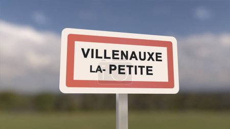 City sign of Villenauxe-la-Petite. Entrance of the town of Villenauxe la Petite in, Seine-et-Marne, France