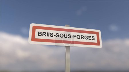 Una señal en la entrada de Briis-sous-Forges, señal de la ciudad de Briis sous Forges. Entrada al municipio.