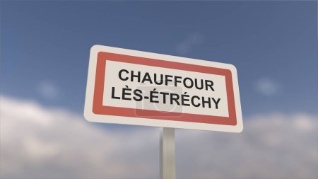 Téléchargez les photos : Un panneau à l'entrée de la ville Chauffour-ls-etrechy, signe de la ville Chauffour ls etrechy. Entrée de la municipalité. - en image libre de droit
