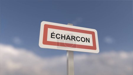 Ein Schild am Ortseingang von echarcon, Zeichen der Stadt echarcon. Eingang zur Gemeinde.