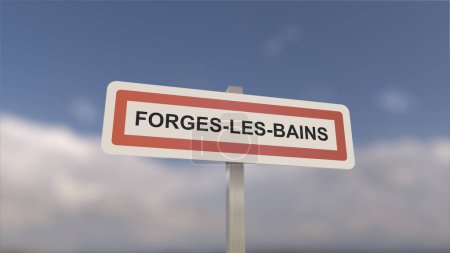 A sign at Forges-les-Bains town entrance, sign of the city of Forges les Bains. Entrance to the municipality.
