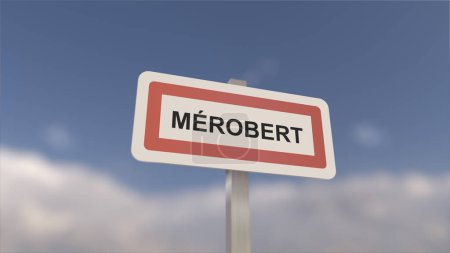 Téléchargez les photos : Un panneau à l'entrée de la ville de Merobert, signe de la ville de Merobert. Entrée de la municipalité. - en image libre de droit