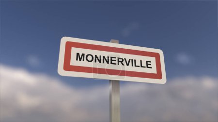Téléchargez les photos : Un panneau à l'entrée de Monnerville, signe de la ville de Monnerville. Entrée de la municipalité. - en image libre de droit