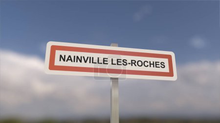 Ein Schild am Ortseingang von Nainville-les-Roches, Zeichen der Stadt Nainville-les-Roches. Eingang zur Gemeinde.