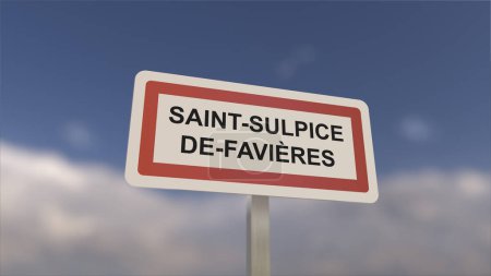 Téléchargez les photos : Un panneau à l'entrée de la ville de Saint-Sulpice-de-Favieres, signe de la ville de Saint-Sulpice de Favieres. Entrée de la municipalité. - en image libre de droit
