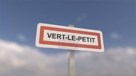 Ein Schild am Ortseingang von Vert-le-Petit, Zeichen der Stadt Vert le Petit. Eingang zur Gemeinde.