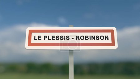City sign of Le Plessis-Robinson. Entrance of the town of Le Plessis Robinson in, Hauts-de-Seine, France