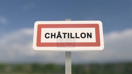 City sign of Chatillon. Entrance of the town of Chatillon in, Hauts-de-Seine, France