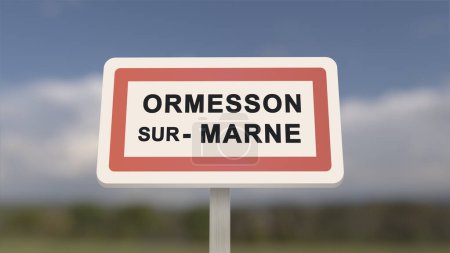 City sign of Ormesson-sur-Marne. Entrance of the town of Ormesson sur Marne in, Val-de-Marne, France