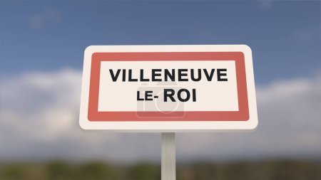 Photo for City sign of Villeneuve-le-Roi. Entrance of the town of Villeneuve le Roi in, Val-de-Marne, France - Royalty Free Image