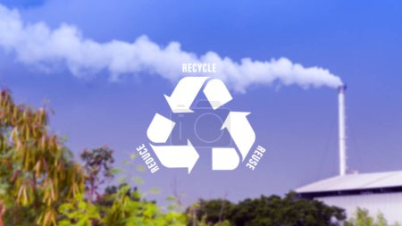 Photo for Reduce, reuse, recycle symbol with Metal factory, industry, dawn, smoke, cigarette smoke emissions, bad ecology, environment ozone air low carbon footprint production concept. - Royalty Free Image