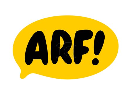 Illustration for ARF text. Vector word ARF dog sound. Speech bubble logo. Printable graphic tee. Hand drawn quote. Doodle phrase. Vector illustration for print on shirt, card, poster. Barking. Dog bark sound Woof - Royalty Free Image