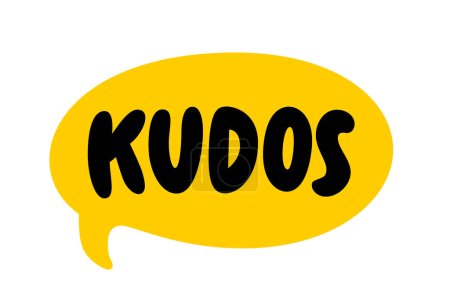Illustration for KUDOS speech bubble. Kudos text. Hand drawn quote. Doodle phrase icon. Graphic Design print on shirt, tee, card, poster, banner. Motivation Quote. Funny text. Vector word illustration. Kudos to you - Royalty Free Image