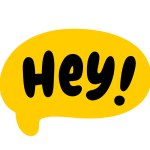 HEY text speech bubble. Hey, hi, hello, psst. Hey word on text box. Vector illustration. Hand drawn quote. Hey icon lettering. Doodle phrase. Design for print on t shirt, card, poster, hoodies