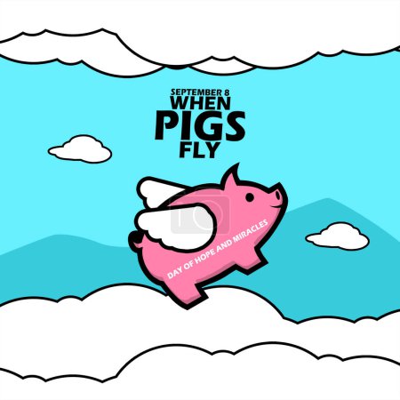 Téléchargez les illustrations : Un cochon rose ailé volant au-dessus des nuages et des montagnes, avec un texte audacieux pour commémorer la Journée nationale Quand les cochons volent le 9 septembre - en licence libre de droit